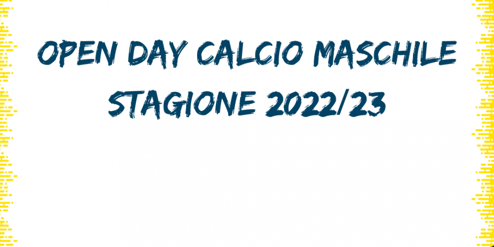 Open day calcio maschile stagione 2022/23