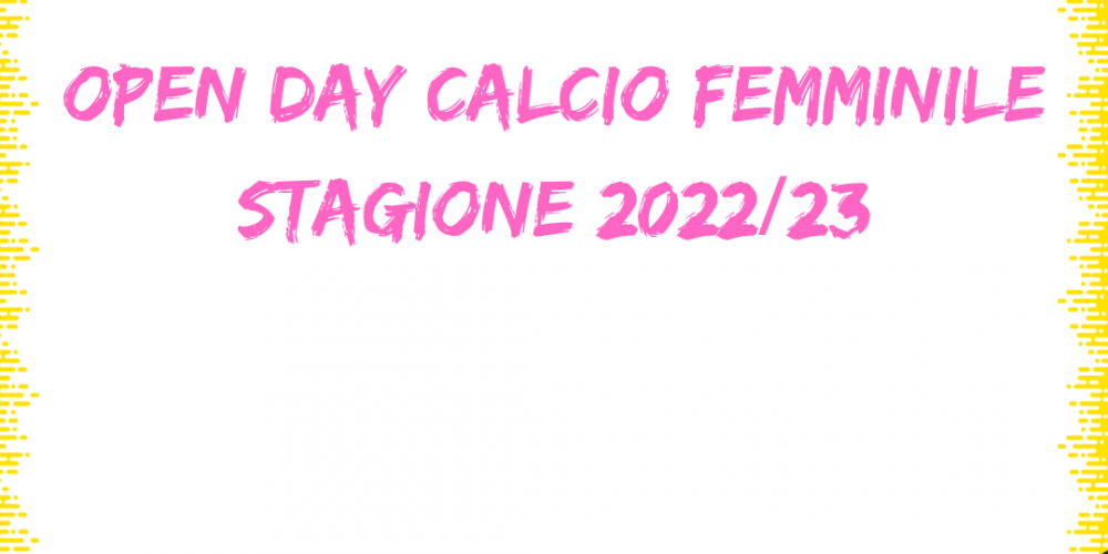 Open day calcio femminile stagione 2022/23